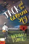 Jack and the German Spy - Bernard Ashley