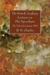 The British Academy Lectures on the Apocalypse: The Schweich Lectures 1919 - R.H. Charles