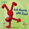 Get Moving with Elmo! (Sesame Street) - Joe Mathieu