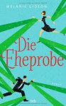 Die Eheprobe - Melanie Gideon