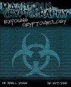 Malicious Cryptography: Exposing Cryptovirology - Adam Young, Moti Yung