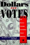 Dollars And Votes - Dan Clawson, Mark Weller