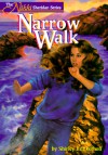 Narrow Walk - Shirley Brinkerhoff