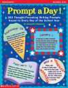 Prompt a Day!: 625 Thought-Provoking Writing Prompts Linked to Every Day of the School Year - Jacqueline Sweeney, Delana Bettoli