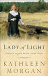 Lady of Light (Brides of Culdee Creek Book #3) - Kathleen Morgan