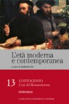 L'età moderna e contemporanea: l'Ottocento - L'età del romanticismo: Letteratura - vol. 13 - Umberto Eco