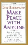 Make Peace with Anyone: Proven Strategies to End Any Conflict, Feud, or Estrangement Now (Audio) - David J. Lieberman, John Dossett