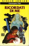 Ricordati di me - Christopher Pike, Vittorio Buongiorno