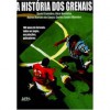 A história dos Grenais: edição ampliada, revisada e atualizada para o centenário dos Grenais - David Coimbra, Nico Noronha, Mário Marcos de Souza, Carlos André Moreira