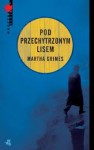 Pod Przechytrzonym Lisem - Martha Grimes