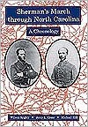 Sherman's March Through North Carolina: A Chronology - Wilson Angley, Michael Hill, Jerry L. Cross