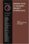 Perspectives in Modern Project Scheduling (International Series in Operations Research & Management Science) - Joanna Jozefowska, Jan Weglarz