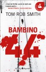 Bambino 44 - Tom Rob Smith, Annalisa Garavaglia