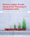 Venture Capital, Private Equity, and the Financing of Entrepreneurship - Josh Lerner, Ann Leamon, Felda Hardymon