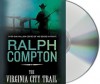 The Virginia City Trail - Ralph Compton, Scott Sowers