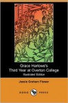 Grace Harlowe's Third Year at Overton College - Jessie Graham Flower