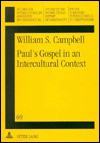 Paul's Gospel in an Intercultural Context: Jew and Gentile in the Letter to the Romans - William S. Campbell