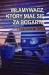 Włamywacz, który miał się za Bogarta - Lawrence Block