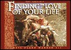 Finding the Love of Your Life: A Portable Guide to Choosing and Becoming the Right Marriage Partner - Neil Clark Warren