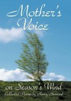 Mother's Voice on Season's Wind: Collected Poems by Henry Howard - Henry Howard