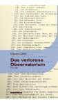 Das verlorene Observatorium - Edward Carey