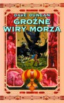 Groźne wiry morza (Człowiek ze Słowem, #3) - Dave Duncan, Michał Jakuszewski