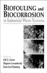 Biofouling and Biocorrosion in Industrial Water Systems - Gill G. Geesey, Zbigniew Lewandowski, Hans-Curt Flemming