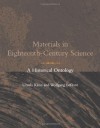 Materials in Eighteenth-Century Science: A Historical Ontology - Ursula Klein, Wolfgang Lefevre