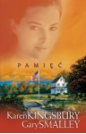 Pamięć - Karen Kingsbury, Gary Smalley