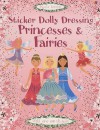 Sticker Dolly Dressing Princesses & Fairies [With Over 800 Stickers] - Fiona Watt, Leonie Pratt, Stella Baggott