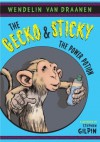 The Gecko and Sticky: The Power Potion - Wendelin Van Draanen, Stephen Gilpin