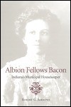 Albion Fellows Bacon: Indiana's Municipal Housekeeper - Robert G. Barrows