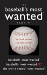 Baseball's Most Wanted Boxed Set: Baseball's Most Wanted , Baseball's Most Wanted II, and the World Series' Most Wanted - Floyd Conner, John Snyder