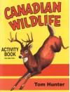 Canadian Wildlife Activity Book: Volume Two - Tom Hunter