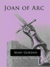 Joan of Arc (Audio) - Mary Gordon, Mari Devon