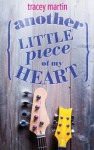 Another Little Piece of My Heart - Tracey Martin