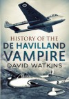 History of the de Havilland Vampire - David Watkins