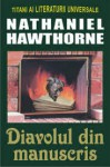 Diavolul din manuscris - Andrei Bantaș, Nathaniel Hawthorne