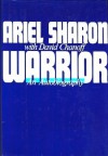 Warrior: An Autobiography - Ariel Sharon, David Chanoff