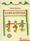 Garkājtētiņš - Jean Webster, Dagnija Dreika