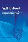 Wealth from Diversity: Innovation, Structural Change and Finance for Regional Development in Europe - Xavier Vence-Deza, J. Stanley Metcalfe