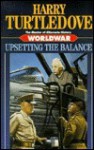 Upsetting the Balance - Harry Turtledove