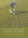 The Natural and the Social: Uncertainty, Risk, Change - Steve Hinchliffe, Kathryn (Kath) Alison Woodward