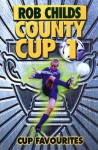 County Cup (1): Cup Favourites - Rob Childs