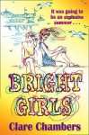 Bright Girls - Clare Chambers