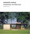 Twentieth Century Residential Architecture - Richard Weston