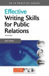 Effective Writing Skills for Public Relations - John Foster