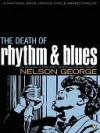 The Death of Rhythm and Blues - Nelson George