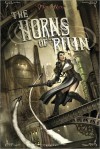 The Horns of Ruin - Tim Akers