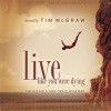 Live Like You Were Dying - Tim Nichols, Craig Wiseman